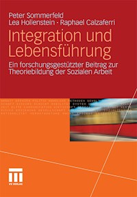 Integration und Lebensführung - Peter Sommerfeld - E-Book