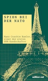Spion bei der NATO - Peter Böhm - E-Book