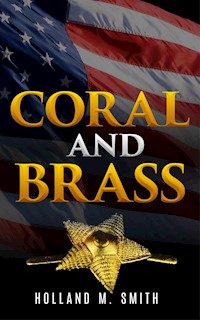 Coral and Brass - Holland M. Smith - kostenlos E-Book