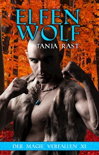 Elfenwolf - Tanja Rast - E-Book