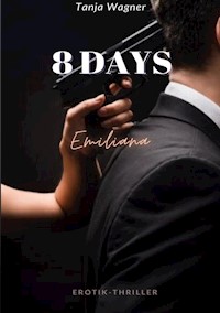 8 DAYS - Tanja Wagner - E-Book