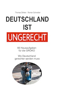 Deutschland ist ungerecht - Roman Schneider - E-Book