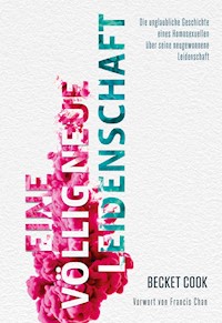 Eine völlig neue Leidenschaft - Becket Cook - E-Book