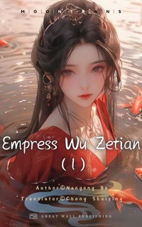 Empress Wu Zetian 1 - bo nangong - E-Book