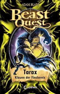 Beast Quest (Band 21) - Tarax, Klauen der Finsternis - Adam Blade - E-Book