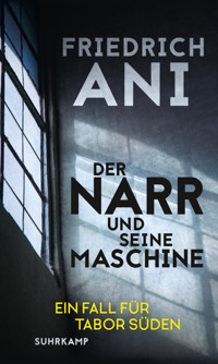 Der Narr und seine Maschine - Friedrich Ani - E-Book