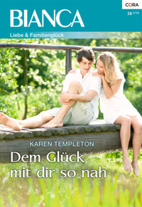 Dem Glück mit dir so nah - KAREN TEMPLETON - E-Book