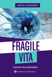 Fragile vita - Carlos Alberto Boccardo - E-Book