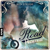 Road Princess - Nica Stevens - Hörbuch