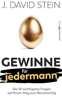 Gewinne für jedermann - J. David Stein - E-Book