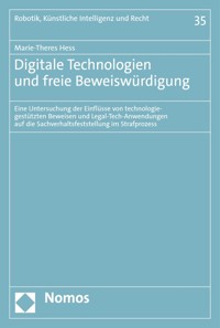 Digitale Technologien und freie Beweiswürdigung - Marie-Theres Hess - E-Book