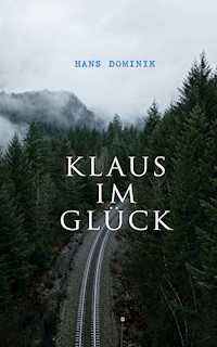 Klaus im Glück - Hans Dominik - E-Book