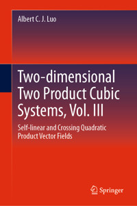 Two-dimensional Two Product Cubic Systems, Vol. III - Albert C. J. Luo - E-Book
