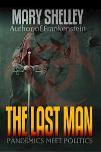 The Last Man - Mary Wollstonecraft Shelley - E-Book