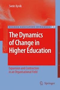 The Dynamics of Change in Higher Education - Svein Kyvik - E-Book