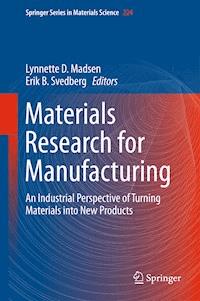 Materials Research for Manufacturing -  - E-Book