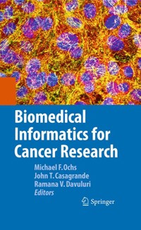 Biomedical Informatics for Cancer Research -  - E-Book