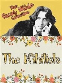 The Nihilists - Oscar Wilde - E-Book
