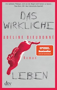 Das wirkliche Leben - Adeline Dieudonné - E-Book