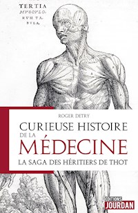 Curieuse histoire de la médecine - Roger Detry - E-Book