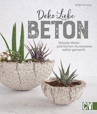 Deko-Liebe Beton - Katja Henning - E-Book