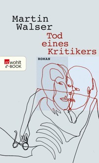 Tod eines Kritikers - Martin Walser - E-Book