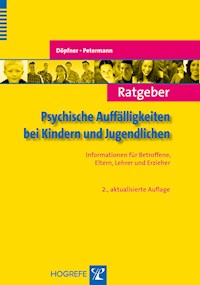 Ratgeber Psychische Auffälligkeiten bei Kindern und Jugendlichen - Manfred Döpfner - E-Book