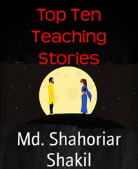 Top Ten Teaching Stories - Md. Shahoriar Shakil - E-Book