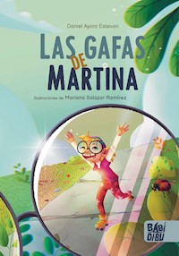 Las gafas de Martina - Daniel Ayora Estevan - E-Book