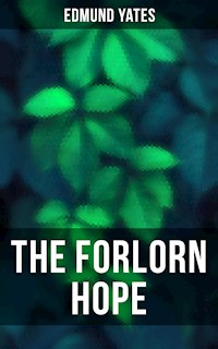 The Forlorn Hope - Edmund Yates - E-Book
