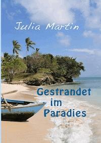 Gestrandet im Paradies - Julia Martin - E-Book
