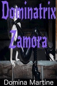 Dominatrix Zamora - Domina Martine - E-Book