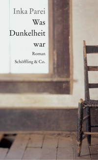 Was Dunkelheit war - Inka Parei - E-Book