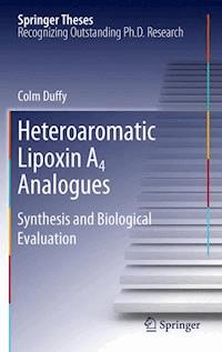 Heteroaromatic Lipoxin A4 Analogues - Colm Duffy - E-Book