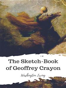 The Sketch-Book of Geoffrey Crayon - Washington Irving - E-Book