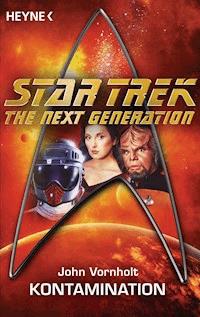 Star Trek - The Next Generation: Kontamination - John Vornholt - E-Book