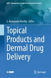 Topical Products and Dermal Drug Delivery -  - E-Book