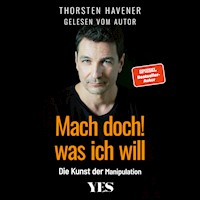 Mach doch, was ich will - Thorsten Havener - E-Book + Hörbuch