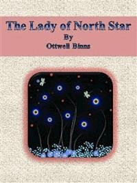 The Lady of North Star - Ottwell Binns - E-Book