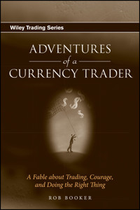 Adventures of a Currency Trader - Rob Booker - E-Book