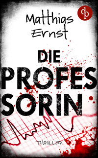Die Professorin - Matthias Ernst - E-Book