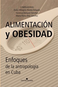 Alimentación y obesidad - Dulce Milagros Niebla Delgado - E-Book