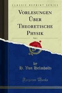 Vorlesungen Über Theoretische Physik - H. Von Helmholtz - E-Book