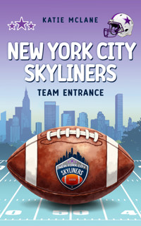 New York City Skyliners - Team Entrance - Katie McLane - E-Book