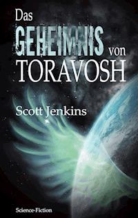 Das Geheimnis von Toravosh - Scott Jenkins - E-Book