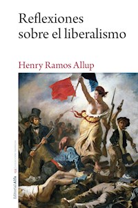 Reflexiones sobre el liberalismo - Henry Ramos Allup - E-Book