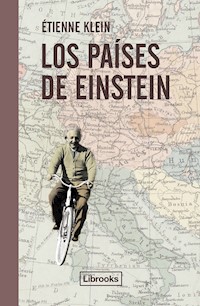 Los países de Einstein - Étienne Klein - E-Book