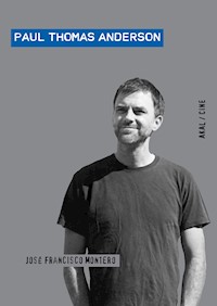 Paul Thomas Anderson - José Francisco Montero Martínez - E-Book