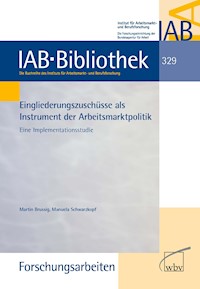 Eingliederungszuschüsse als Instrument der Arbeitsmarktpolitik - Martin Brussig - kostenlos E-Book