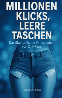 Millionen Klicks, leere Taschen - Roger Basler de Roca - E-Book